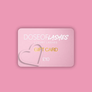 £10 Gift Card - Dose of Lashes
