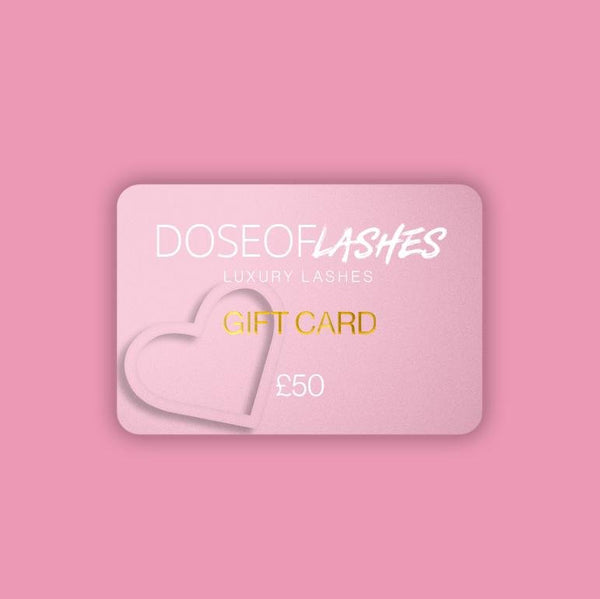 £50 Gift Card - Dose of Lashes